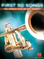 First 50 Songs You Should Play on the Trumpet