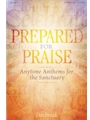 Prepared for Praise