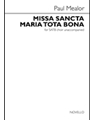 Missa Sancta Maria Tota Bona - Mass for St. Marylebone