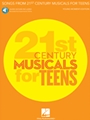 Songs from 21st Century Musicals for Teens - Young Women's Edition