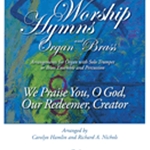 We Praise You O God Our Redeemer Creator