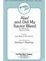 Alas And Did My Savior Bleed