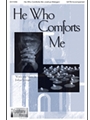He Who Comforts Me