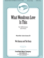 What Wondrous Love Is This
