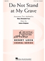 Do Not Stand at My Grave