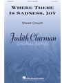 Where There Is Sadness Joy