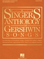 Singer's Anthology of Gershwin Songs