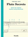 Flute Secrets - Advice for students teachers and professionals