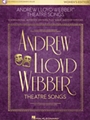 Andrew Lloyd Webber Theatre Songs - Women's Edition - 12 Songs in Full, Authentic Editions, Plus “16-Bar” Audition Versions