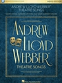 Andrew Lloyd Webber Theatre Songs - Men's Edition - 12 Songs in Full, Authentic Editions, Plus 16-Bar Audition Versions