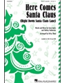 Here Comes Santa Claus