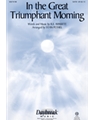 In the Great Triumphant Morning