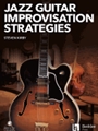Jazz Guitar Improvisation Strategies