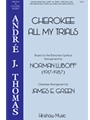 Cherokee All My Trials