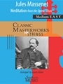 Meditation from the Opera Thais for String Orchestra