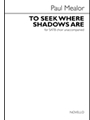 To Seek Where Shadows Are