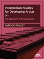Intermediate Studies for Developing Artists on Keyboard Percussion