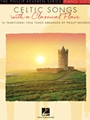 Celtic Songs with a Classical Flair