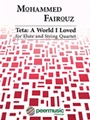 Teta: A World I Loved for Flute and String Quartet - Score and Parts