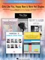 Girls Like You, Happy Now & More Hot Singles