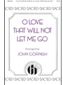 O Love That Will Not Let Me Go