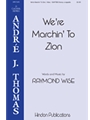 We're Marchin' to Zion
