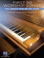 First 50 Worship Songs You Should Play on Piano