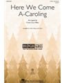 Here We Come A-Caroling