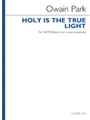 Holy Is the True Light