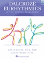 Dalcroze Eurhythmics in the Choral Classroom
