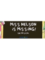 Miss Nelson Is Missing