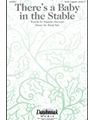 There's a Baby in the Stable