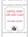 Gentle Mary Laid Her Child