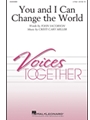 You and I Can Change the World