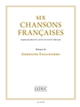 Six Chansons Francaises