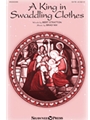 King in Swaddling Clothes