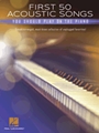 First 50 Acoustic Songs You Should Play on Piano