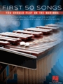 First 50 Songs You Should Play on Marimba