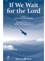 If We Wait for the Lord