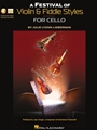 A Festival of Violin & Fiddle Styles for Cello
