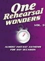 One Rehearsal Wonders Volume 5