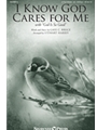 I Know God Cares for Me with God Is So Good