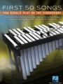 First 50 Songs You Should Play on Vibraphone