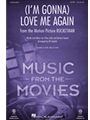 I'm Gonna Love Me Again - from Rocketman
