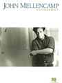 John Mellencamp Anthology