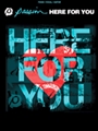 Passion--here For You