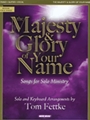 Majesty & Glory Of Your Name