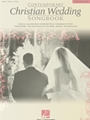 Contemporary Christian Wedding Songbook