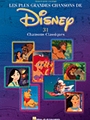 Les Plus Grandes Chansons de Disney - 31 Chansons Classiques