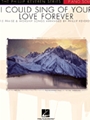 I Could Sing Of Your Love Forever